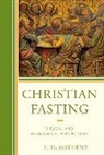 S. H. Mathews, S.H. Mathews - Christian Fasting Biblical Amp Ecb