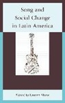 Lauren E Shaw, Lauren E. Shaw - Song Amp Social Change in Latin