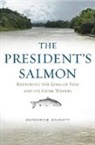 Catherine Schmitt, Schmitt Catherine - President''s Salmon