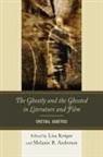 Lisa B. Anderson Kroeger, Lisa B Kroger, Lisa B. Anderson Kroger, Melanie Anderson, Anderson Melanie, Lisa B. Kroger... - Ghostly and the Ghosted in Literature and Film