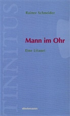 Rainer Schneider - Mann im Ohr