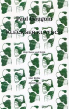Paul Gauguin, Thomas Schwab - Kleckserklatsch