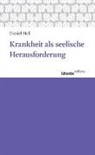 Daniel Hell - Krankheit als seelische Herausforderung