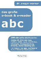 Ansgar Warner, Ansgar (Dr.) Warner - das große ereader- & ebook-abc