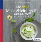 Peter Mayr, Eric Rauch, Erich Rauch, Erich (Dr. Rauch - Die neue Milde Ableitungsdiät nach F.X. Mayr