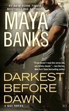 Maya Banks - Darkest Before Dawn