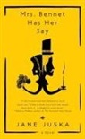 Jane Juska - Mrs. Bennet Has Her Say
