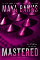 Maya Banks - Mastered