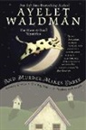 Ayelet Waldman - And Murder Makes Three