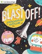 Pau Morgan, Karen Romano Young, Karen Romano/ Morgan Young, Pau Morgan - Blast Off! Doodle Book