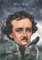 Tim Foley, Jim Gigliotti, Jim/ Foley Gigliotti, Nancy Harrison, Who HQ, Tim Foley... - Who Was Edgar Allan Poe?