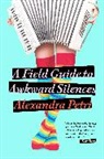 Alexandra Petri - A Field Guide to Awkward Silences