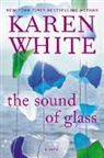 Karen White - The Sound of Glass