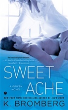 K Bromberg, K. Bromberg - Sweet Ache
