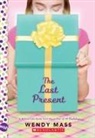 Wendy Mass - The Last Present