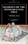 Tariq Ali, Ali Tariq - Shadows of the Pomegranate Tree