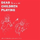 Stanley Donwood, Stanley/ Tchock Donwood, Donwood Stanley, Dr Tchock, Tchock, Dr Tchock... - Dead Children Playing