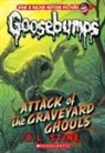 R. L. Stine - Attack of the Graveyard Ghouls (Classic Goosebumps #31)