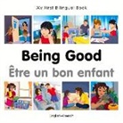 Milet Publishing - My First Bilingual Book-Being Good (English-French)