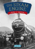 Anthony Burton - The Steam Engine