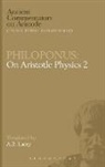 A R Lacey, A. R. Lacey, A.r. Lacey, Philoponus, Philoponus John - Philoponus: On Aristotle Physics 2