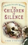 Linda Stratmann - The Children of Silence