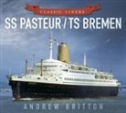 Andrew Britton - SS Pasteur/TS Bremen