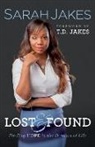 Sarah Jakes, Sarah/ Jakes Jakes, T. D. Jakes, T.d. Jakes - Lost and Found