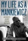 Robert Crane, Tom Crane, Tom Mankiewicz, Tom Crane Mankiewicz, Tom/ Crane Mankiewicz - My Life As a Mankiewicz
