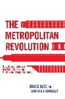 Jennifer Bradley, Bruce Katz, Bruce/ Bradley Katz, Katz Bruce - The Metropolitan Revolution