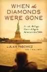 Julian Padowicz - When the Diamonds Were Gone