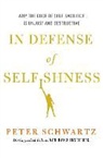 Peter Schwartz - In Defense of Selfishness