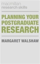 M. Walshaw, Margaret Walshaw - Planning Your Postgraduate Research