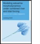 Leicheng Guo, Leicheng (Unesco-Ihe Institute for Water Educ Guo, Leicheng (UNESCO-IHE Institute for Water Education Guo, Guo Leicheng - MODELING ESTUARINE MORPHODYNAMICS