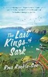 Rosa Rankin-Gee - The Last Kings of Sark