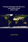 Strategic Studies Institute, Richard Meinhart - Strategic Planning by the Chairmen, Joint Chiefs of Staff, 1990 to 2005