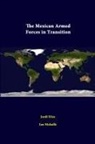 Jordi Diez, Jordi Díez, Strategic Studies Institute, Ian Nicholls - The Mexican Armed Forces in Transition