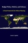 Strategic Studies Institute, Dennis S. Ippolito - Budget Policy, Deficits, And Defense