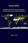 Stephen J. Blank, Strategic Studies Institute - Natural Allies? Regional Security in Asia and Prospects for Indo-American Strategic Cooperation