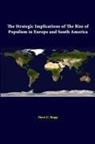 Strategic Studies Institute, Steve C. Ropp - The Strategic Implications of the Rise of Populism in Europe and South America