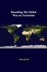Strategic Studies Institute, Jeffrey Record - Bounding the Global War on Terrorism