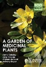 Anonymous, Anthony Dayan, Michael de Swiet, Jane Knowles, Dr. Henry Oakeley, Henry Oakeley - A Garden of Medicinal Plants