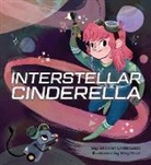 Meg Hunt, Deborah Underwood, Underwood Deborah, Meg Hunt - Interstellar Cinderella