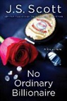 J. S. Scott - No Ordinary Billionaire