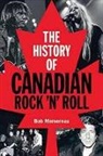Bob Mersereau - The History of Canadian Rock 'n' Roll