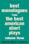 William W. Demastes, William W. (EDT) Demastes, William W. Demastes - Best Monologues from the Best American Short Plays