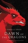JAMES A. OWEN, James A. Owen - Dawn of the Dragons