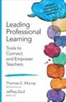 Thomas C Murray, Thomas C C Murray, Thomas C. Murray, Thomas C. C. Zoul Murray, Thomas C. Zoul Murray, Jeffrey (Jeff) J. Zoul... - Leading Professional Learning