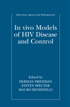 Mauro Bendinelli, Herman Friedman, Steve Specter, Steven Specter - In vivo Models of HIV Disease and Control
