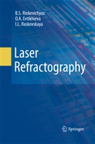 O Evtikhieva, O A Evtikhieva, O. A. Evtikhieva, O.A. Evtikhieva, I L Raskovskaya, I. L. Raskovskaya... - Laser Refractography